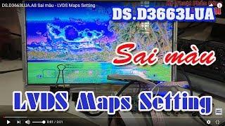 DS.D3663LUA.A8 Sai màu - LVDS Maps Setting