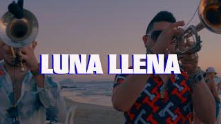 Luna Llena - La Indicada La Mejor De Maza en vivo