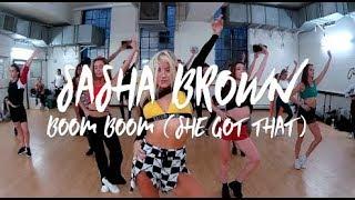 SASHA BROWN - BOOM BOOM SHE GOT THAT - Christina Andrea Choreography