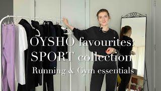 OYSHO favourites SPORT Collection  Running & Gym essentials