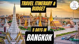 5 day itinerary in Bangkok Must see places and Things not to miss Budget Accommodation & Food