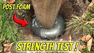 Fence Post Foam vs Concrete  STRENGTH TEST