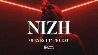 FREE OLEXESH TYPE BEAT - NIZH  2024