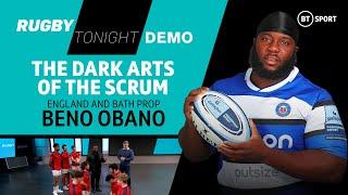 Beno Obano Scrum Masterclass Bath Prop On The Loosehead & Tighthead Battle  Rugby Tonight Demo