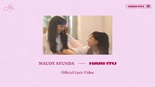 Maudy Ayunda - Hari Itu  Official Lyric Video