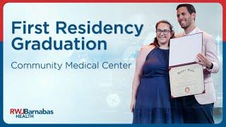 Community Medical Center Celebrates First Medical Education Residency Program Graduation