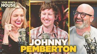 No Bull w Johnny Pemberton  Your Moms House Ep. 763