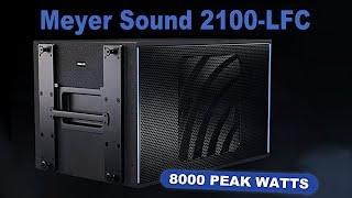 Meyer Sound’s New 2100-LFC Single-21” Subwoofer