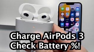 How to Charge AirPods 3rd Gen & Check Battery %