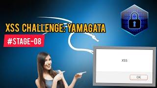 XSS Challenges Stage -08  Yamagata21  Kali Linux