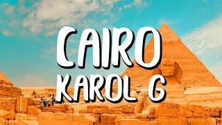 Karol G - CAIRO LetraLyrics