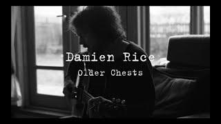 Damien Rice - Older Chests filmed at home