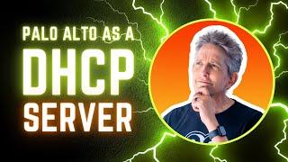 Using Palo Alto as a DHCP Server  PART 5