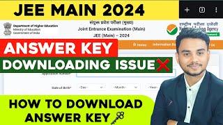 JEE Main 2024 Answer Key Downloading Problem  How to Download JEE Main 2024 Answer Key #jeemain
