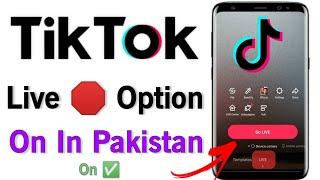 TikTok Live  Option On In Pakistan  TikTok Live Option Not Show