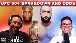 UFC 304 BREAKDOWN AND ODDS  WEIGHING IN #490
