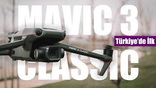 MAVIC 3 CLASSIC  İlk Uçuş & İnceleme