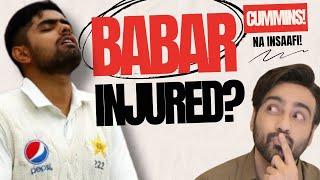 BABAR hurt during practice session  Pat Cummins ko insaaf do  ep  388