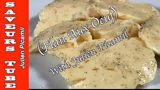 How to make Flan Aux Oeuf Egg Custard quick and easy to make with The French Baker TV Chef Julien.