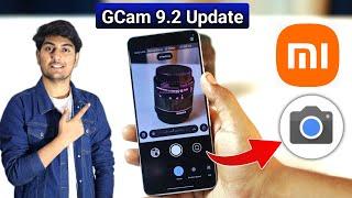 PERFECT GOOGLE CAMERA 9.2 FOR Xiaomi And Poco Devices  GCam 9.2 Update Features