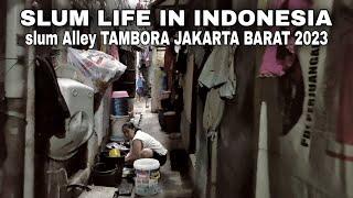 GANG KUMUH TAMBORA JAKARTA BARAT Indonesia  WALKING TOUR SLUM JAKARTA