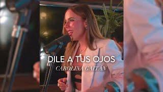 Carolina Gaitán La Gaita - Dile A Tus Ojos SuenaEnTikTok