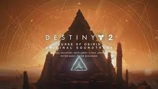 Destiny 2 Curse of Osiris Original Soundtrack - Track 04 - The Wake