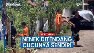 Viral Video Detik-detik Seorang Nenek Ditendang Cucunya Sendiri hingga Menuai Kecaman dari Warganet