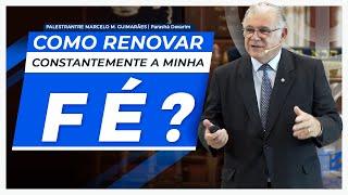 Fé Um renovo constante - Marcelo M. Guimarães