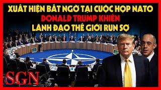 Donald Trump làm rung chuyển Hội Nghị Thượng Đỉnh NATO tại Washington khiến lãnh đạo thế giới run sợ