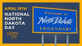 National North Dakota Day  April 19th - National Day Calendar