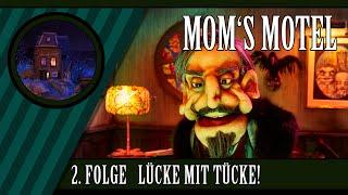 Moms Motel Folge 2 - Lücke mit Tücke