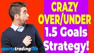 A UNIQUE OverUnder 1.5 Goals Trading Strategy For Betfair
