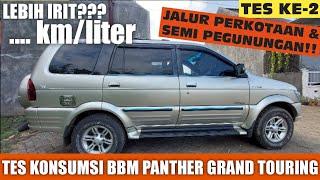 TES KONSUMSI BBM ISUZU PANTHER GRAND TOURING JALUR PERKOTAAN DAN SEMI PEGUNUNGAN‼️DAPAT SEGINI IRIT?