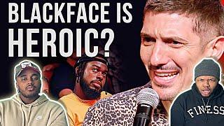 ANDREW SCHULZ AGREES WITH BLACKFACE