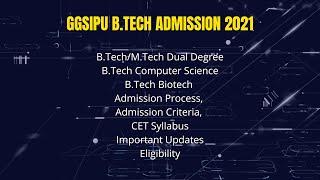 GGSIPU B.Tech admission Biotech eligibility JEE admission process  CET Syllabus