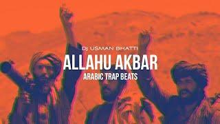 Shahadat   Allahu Akbar السموم الشهادت  Nasheed Syria Arabic Beats   Dj Usman Bhatti480P