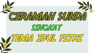 TEKS CERAMAH SUNDA SINGKAT TEMA IDUL FITRI