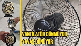 Vantilatör Dönmüyor Vantilatör Yavaş Dönüyor ise Çözüm