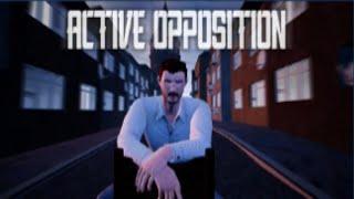 ACTIVE OPPOSITION Gameplay