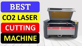 TOP 10 Best Co2 Laser Cutting Machine in 2024