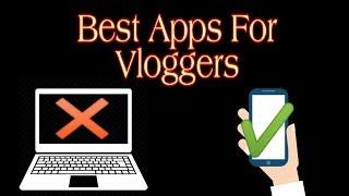 Best Vlogging Apps 2019 for beginners