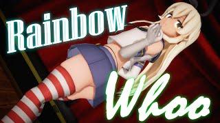 【艦これ】ぜかましでRainbow 레인보우 Whoo【4K】【MMD】【カメラ配布Camera DL】