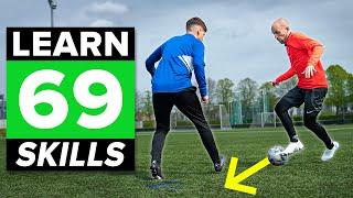 LEARN 69 FOOTBALL SKILLS  1 hour tutorial