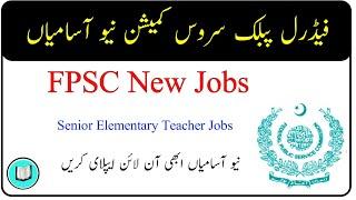 FPSC New Jobs 2024 FPSC Federal Public Service Commission jobs