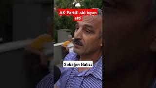 AK Partili abi isyan etti 2023te hani zengin oluyorduk?  #sokakröportajı #gündem #shortvideo