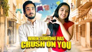 Alright  When Someone Has A Crush On You  Ft. Ahsaas Channa Parikshit Joshi & Ritik