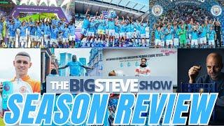 MANCHESTER CITY SEASON REVIEW WITH BIG STEVE & MCFC DAPS @NeverAFoul