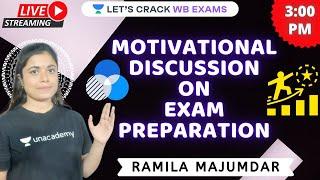 Motivational Discussion On Exam Preparation  Strategy Session  Lets Crack WB Exams  Ramila Maam