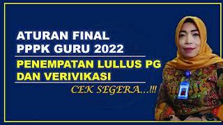 ATURAN FINAL PPPK GURU 2022 PENEMPATAN LULUS PG DAN VERIVIKASI